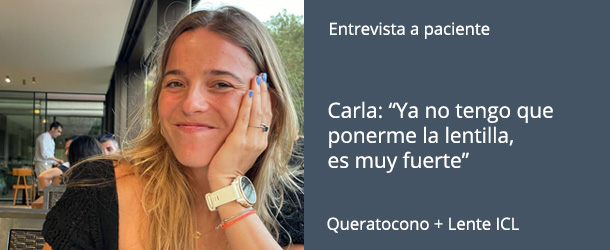 Carla - Queratocono - ICL - VERTE Oftalmología Barcelona