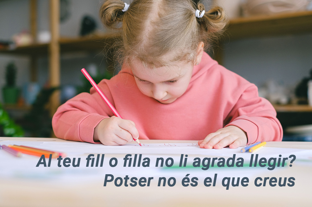 Al teu fill o filla no li agrada llegir? Potser no és el que creus