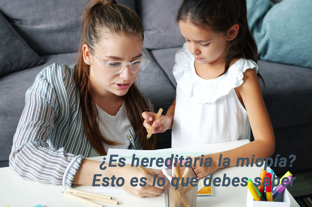 ¿Es hereditaria la miopía? - VERTE Oftalmologia Barcelona