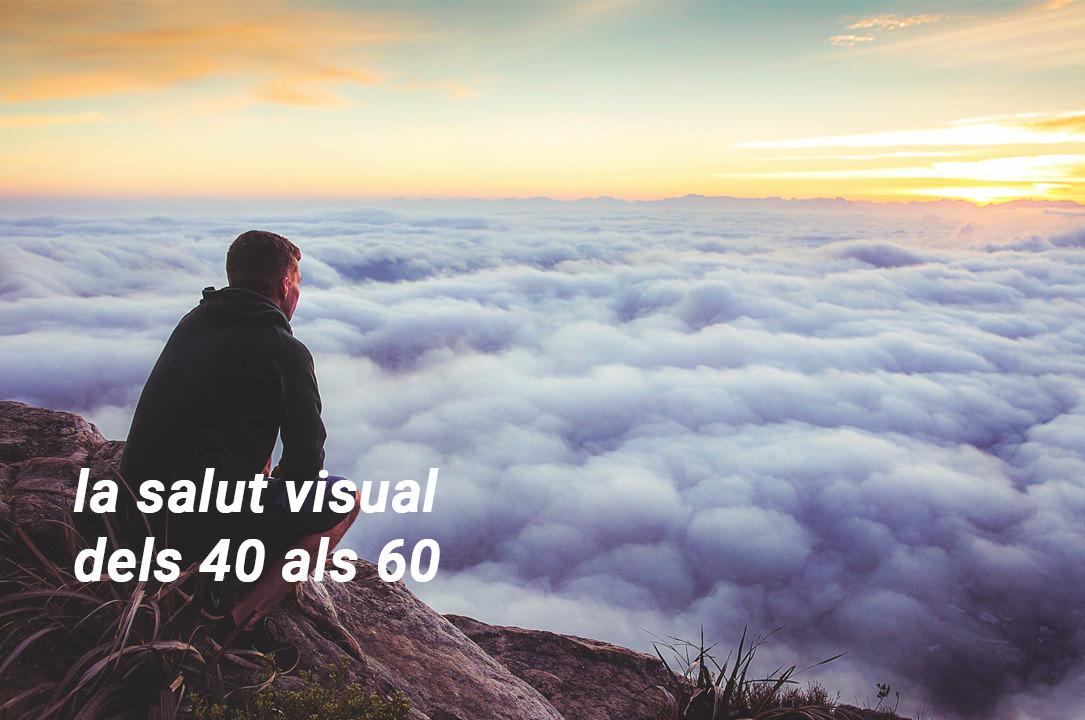Salut visual - 40-60 - VERTE Oftalmologia Barcelona
